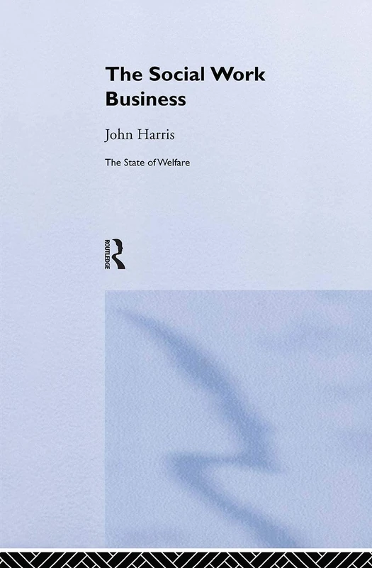 The Social Work Business (State of Welfare)