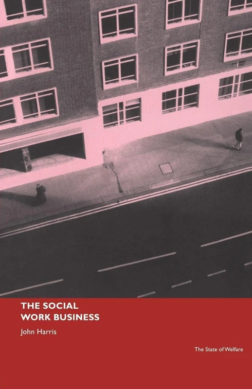 The Social Work Business (The State of Welfare)