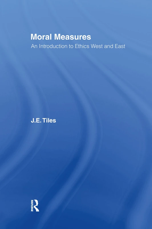 Moral Measures: An Introduction to Ethics West and East - Image 1