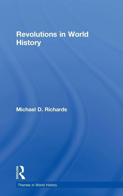Routledge Revolutions in World History - Comparative Survey Book