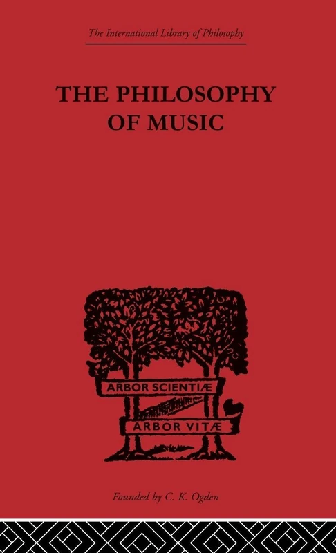 The Philosophy of Music (International Library of Philosophy)
