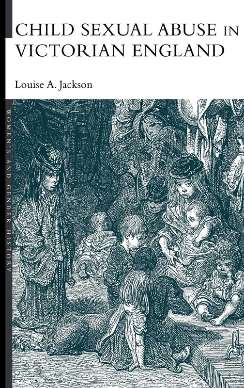 Routledge - Child Sexual Abuse in Victorian England Book