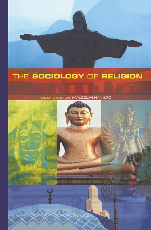 Routledge - The Sociology of Religion: Theoretical Perspectives