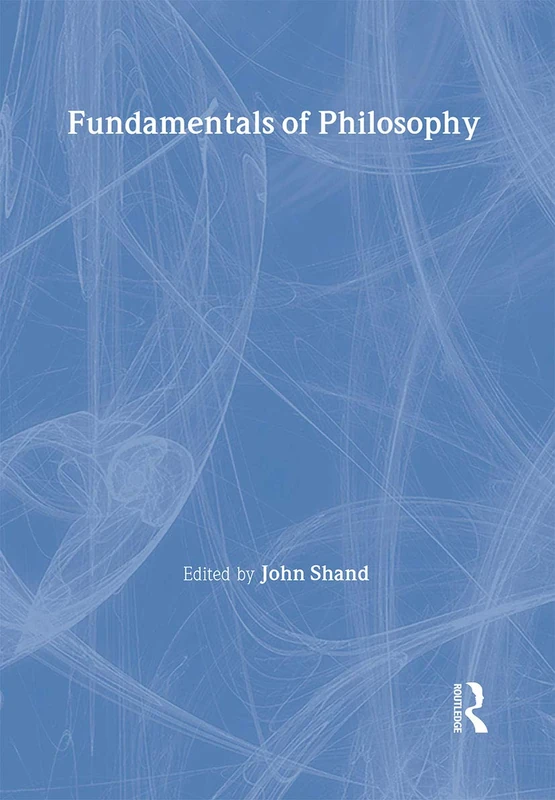 Routledge Fundamentals of Philosophy - Philosophy Textbook