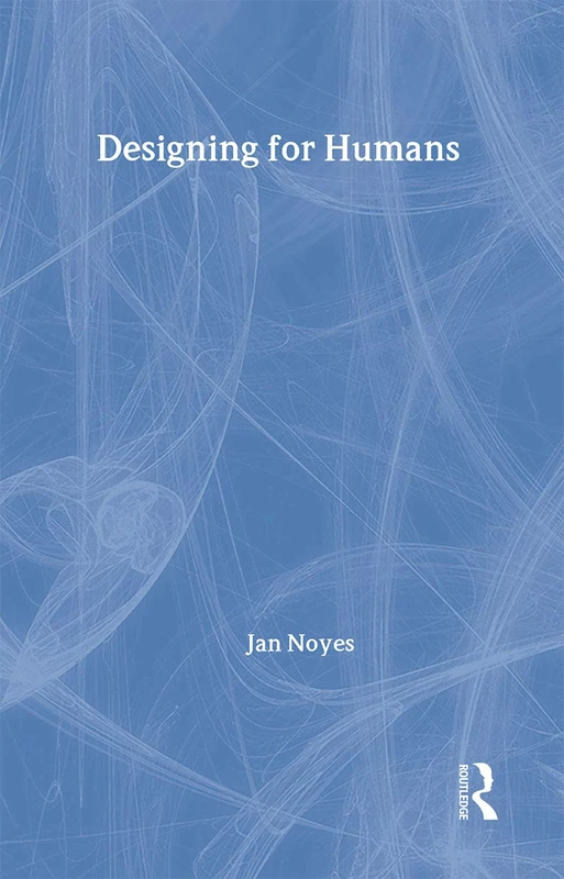 Routledge Designing for Humans (Psychology at Work) Book - Image 1
