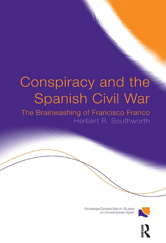 Routledge Conspiracy and the Spanish Civil War Book