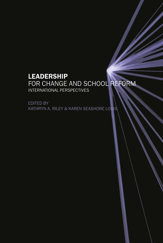 Routledge Leadership for Change and School Reform Book