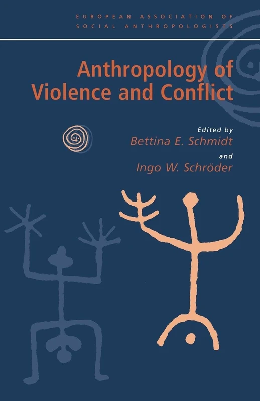 Anthropology of Violence and Conflict (European Association of Social Anthropologists)