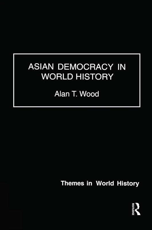 Routledge Asian Democracy in World History - History Book - Image 1