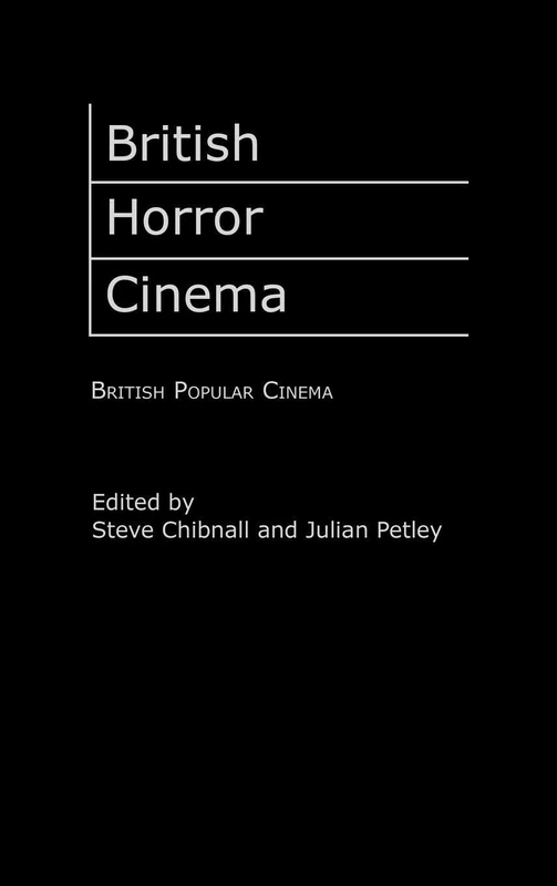 Routledge British Horror Cinema - Film History Reference