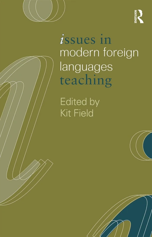 Issues in Modern Foreign Languages Teaching (Issues in Teaching Series)