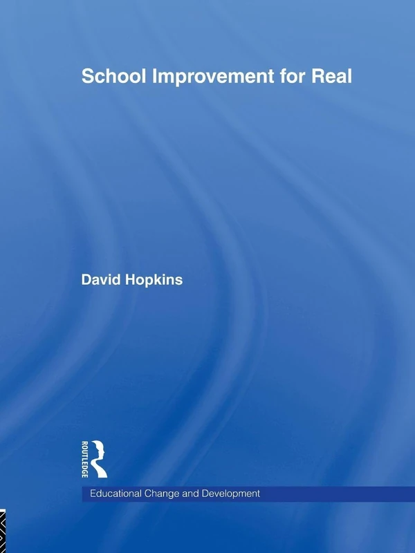 School Improvement for Real (Education and Change Development (Hardcover))
