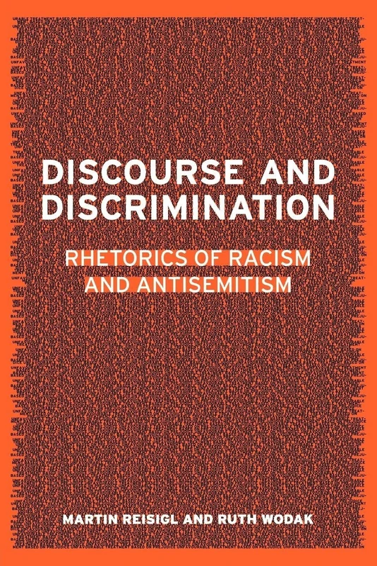 Discourse and Discrimination: Rhetorics of Racism and Antisemitism