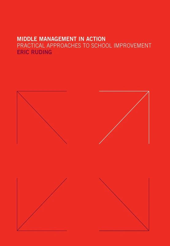 Middle Management in Action: Practical Approaches to School Improvement
