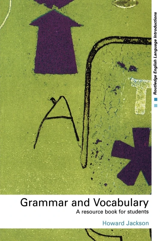 Routledge Grammar and Vocabulary: A Resource Book for Students