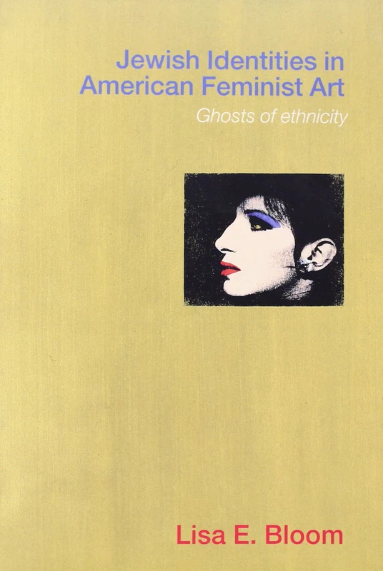 Jewish Identities in American Feminist Art: Ghosts of Ethnicity - Image 1