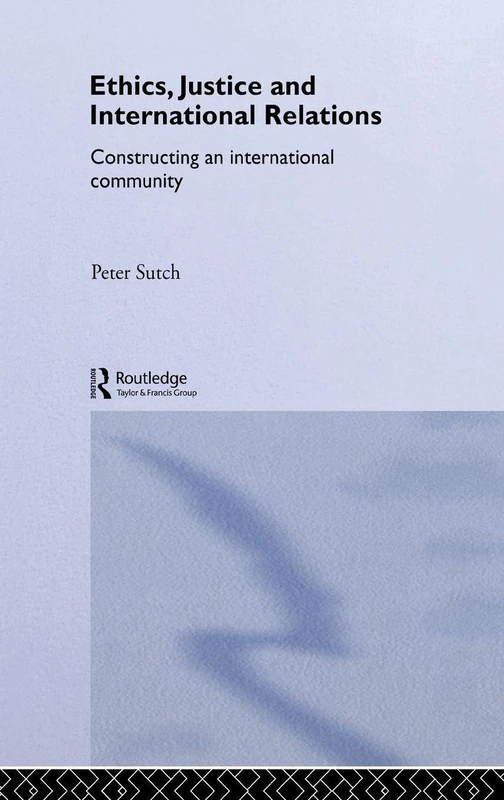 Routledge Ethics, Justice and International Relations Book