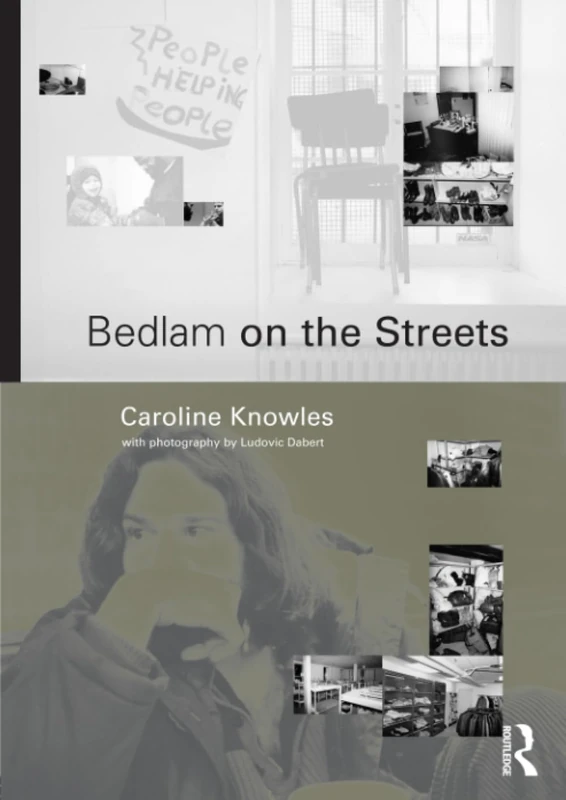 Bedlam on the Streets