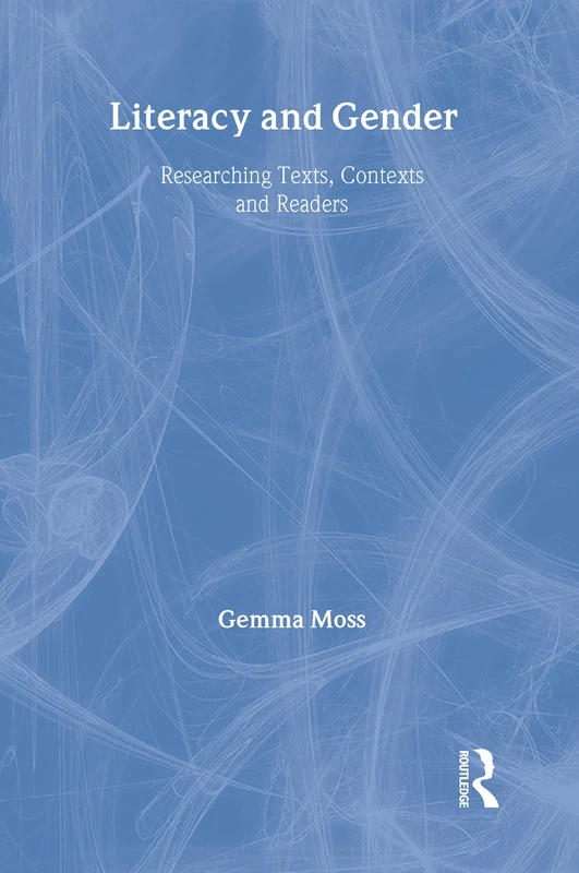 Literacy and Gender: Researching Texts, Contexts and Readers (Literacies) - Image 1