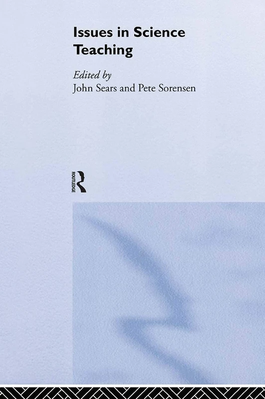 Issues in Science Teaching (Issues in Teaching Series)