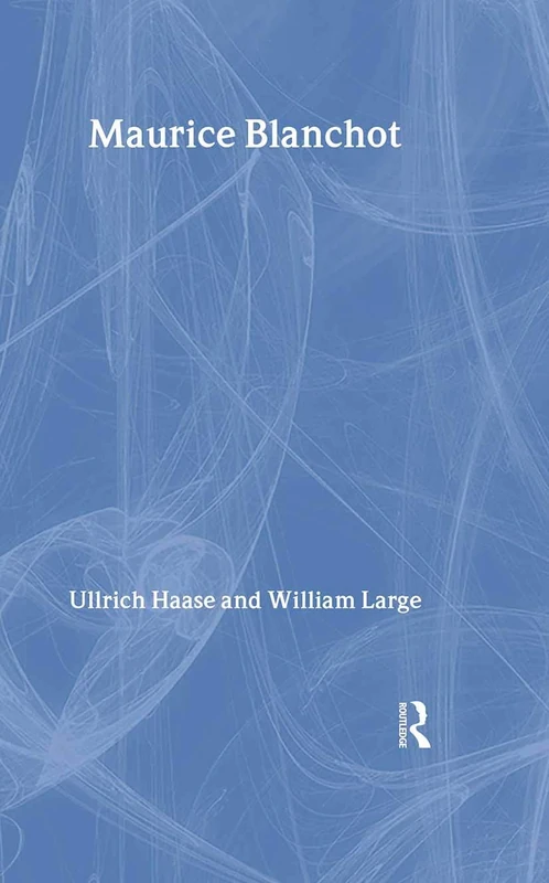 Maurice Blanchot (Routledge Critical Thinkers)