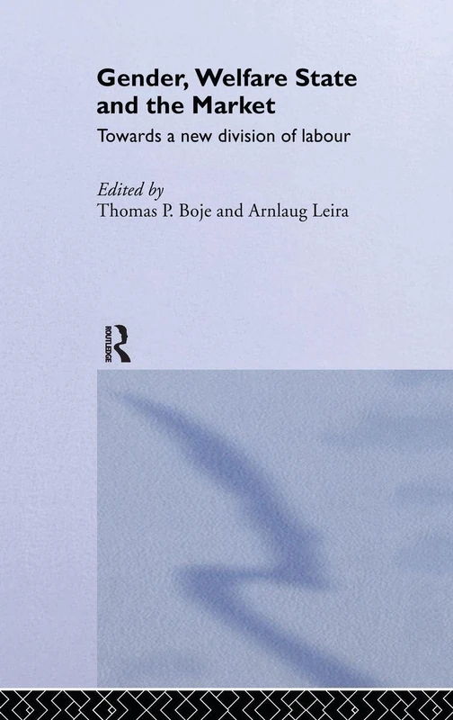 Routledge Gender, Welfare State and the Market - Research Book