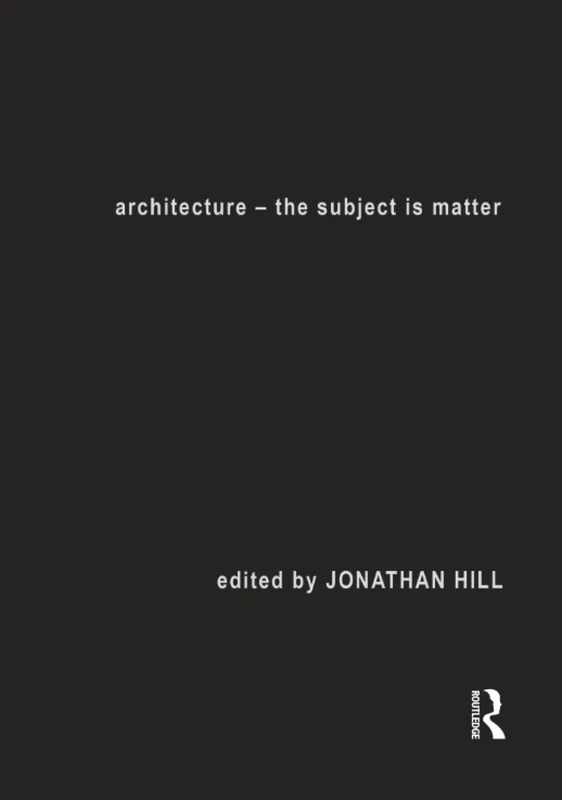 Architecture: The Subject is Matter