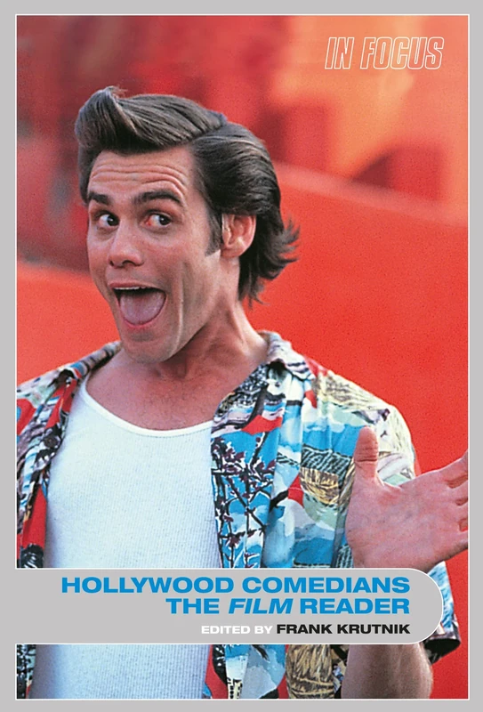 Hollywood Comedians, The Film Reader (In Focus: Routledge Film Readers)