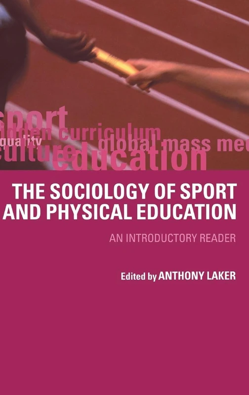 Sociology of Sport and Physical Education: An Introduction