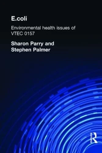 Routledge E.coli: Environmental Health Issues of VTEC 0157