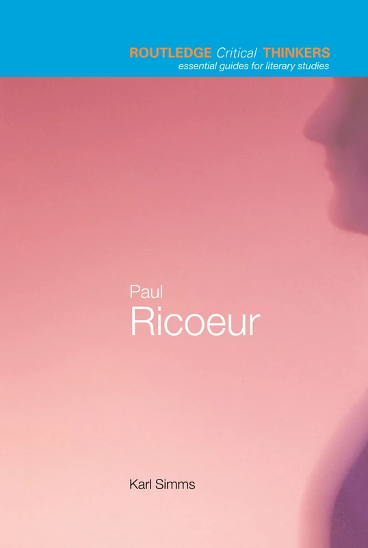 Paul Ricoeur (Routledge Critical Thinkers)