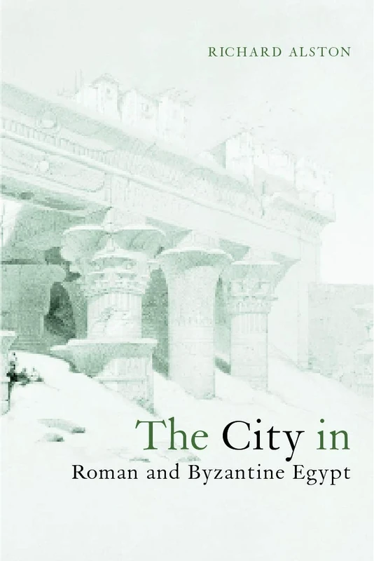 The City in Roman and Byzantine Egypt