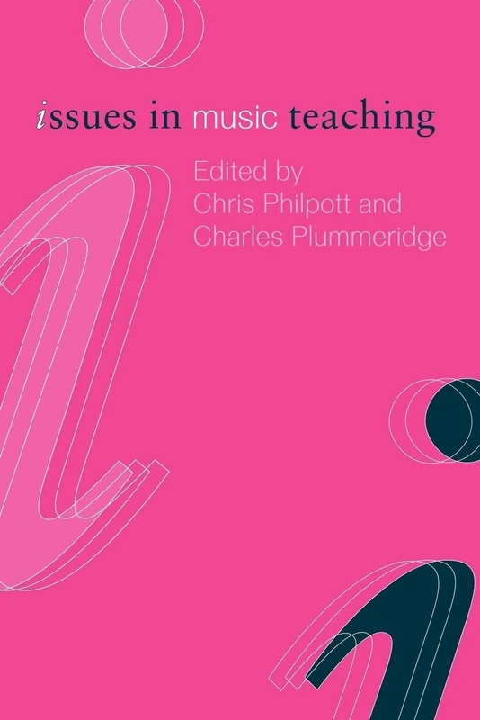 Issues in Music Teaching (Issues in Teaching Series)