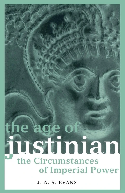 The Age of Justinian: The Circumstances of Imperial Power (Roman Imperial Biographies) - Image 1
