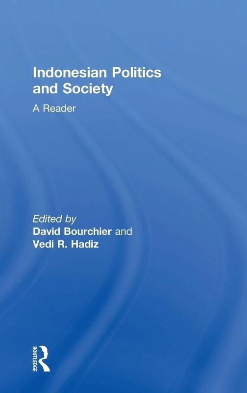 Indonesian Politics and Society: A Reader