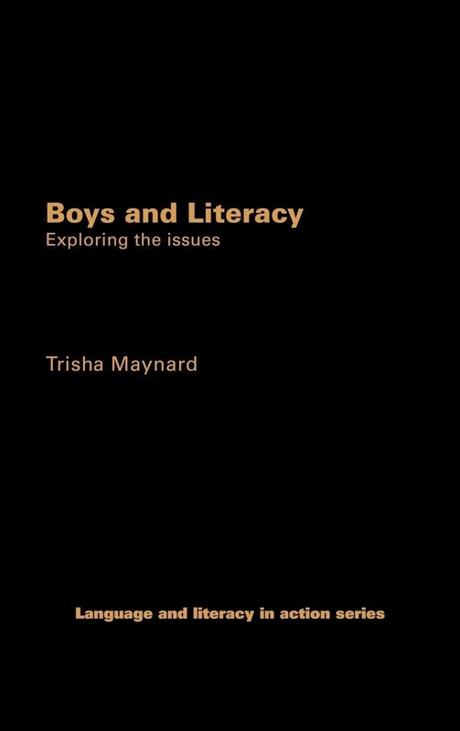 Routledge Boys and Literacy: Exploring the Issues - Education