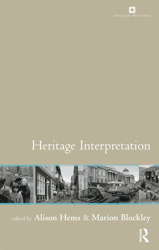 Routledge Heritage Interpretation - Issues in Heritage Management