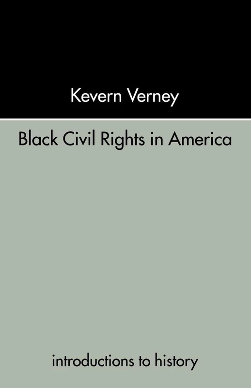 Black Civil Rights in America (Introductions to History)