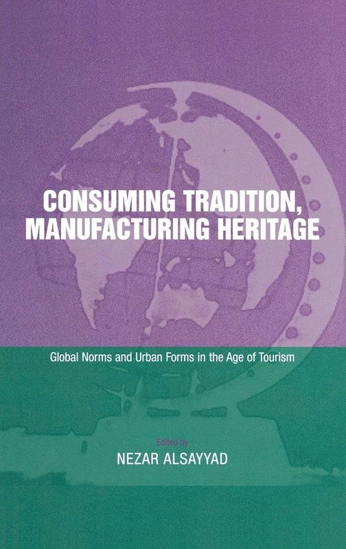 Routledge - Consuming Tradition, Manufacturing Heritage - Image 1