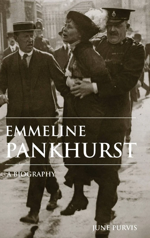 Emmeline Pankhurst: A Biography (Women's and Gender History)