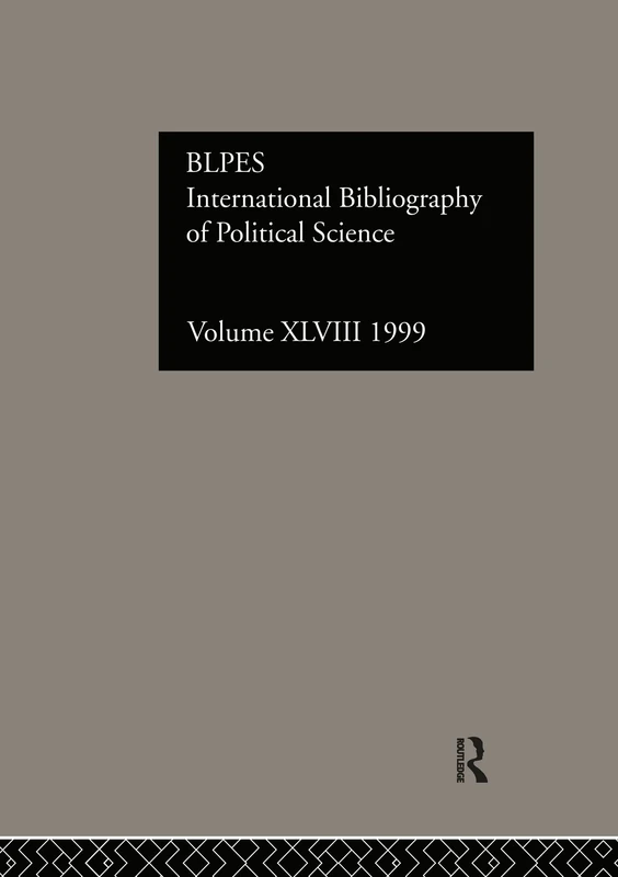 IBSS: Political Science: 1999 Vol.48 (International Bibliographies of the Social Sciences)