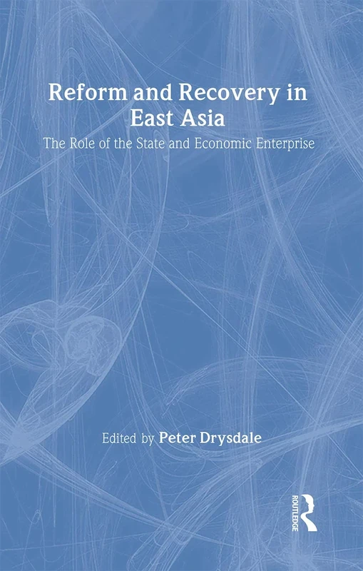 Reform and Recovery in East Asia