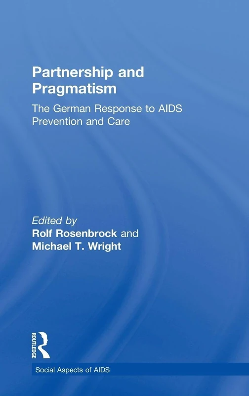 Routledge - Partnership and Pragmatism: German AIDS Response