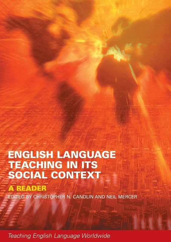 English Language Teaching in Its Social Context: A Reader (Teaching English Language Worldwide)