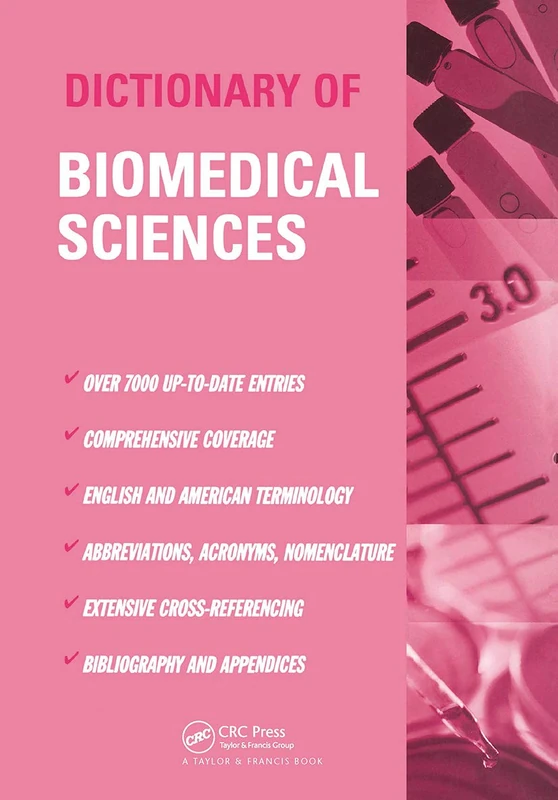CRC Press Dictionary of Biomedical Science - Reference Guide