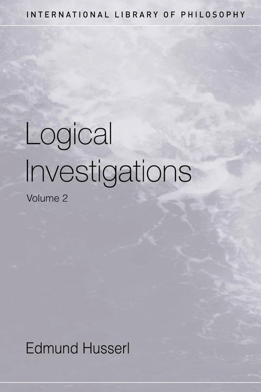 Logical Investigations Volume 2: Volume II (International Library of Philosophy)