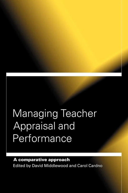 Managing Teacher Appraisal and Performance: A Comparative Approach