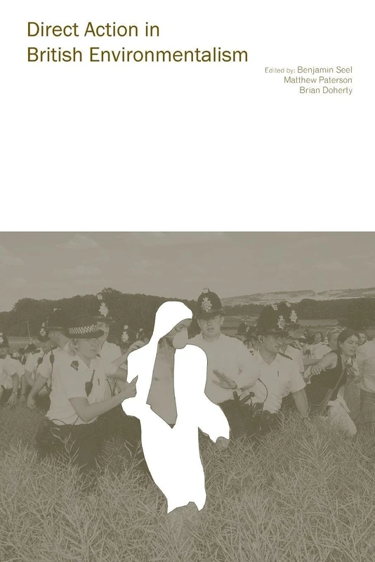 Direct Action in British Environmentalism