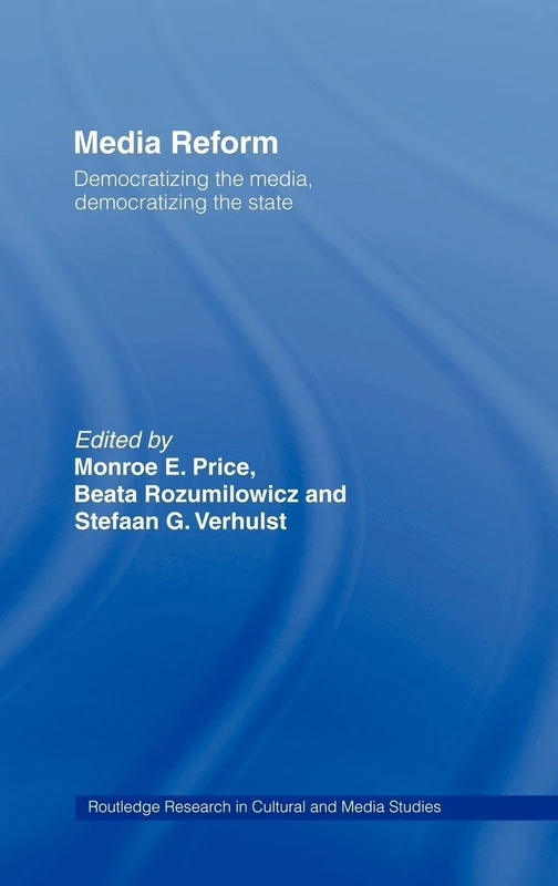 Media Reform: Democratizing the Media, Democratizing the State