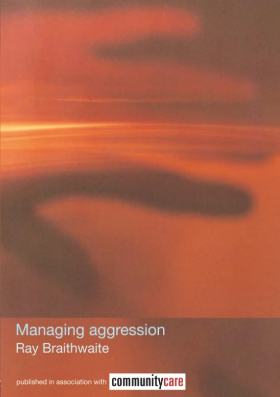 Managing Aggression (The Social Work Skills Series)